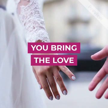 bring the love Video Template