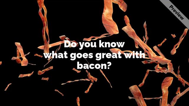 Bacon Day Video Template