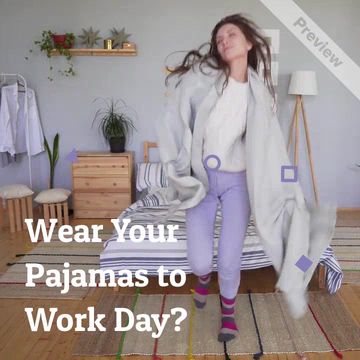 Wear Your Pajamas Video Template
