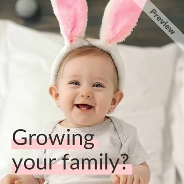 Growing Your Family Video Template