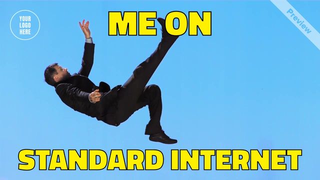 High Speed Internet | Meme Video Template