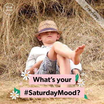 It's #SaturdayMood Video Template