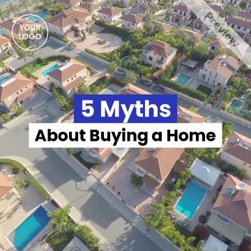 Home Buying Myths Video Template