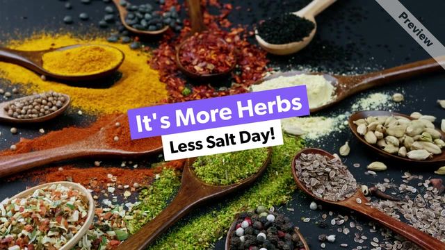 More Herbs Less Salt Day | Aug 29 Video Template