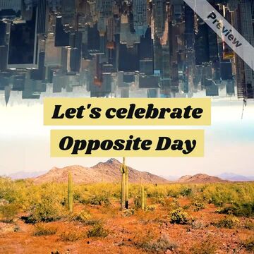 Opposite Day | Jan 25 Video Template