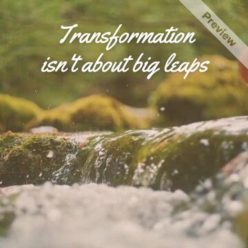 Small Steps | Transformation Tuesday Video Template