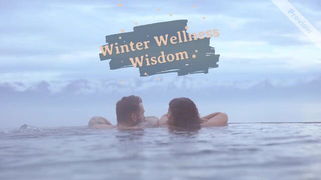 Winter Wellness Wisdom #3 Video Template