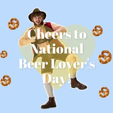 Cheers to National Beer Lover's Day! Video Template