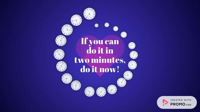 Use the Two-Minute Rule Video Template