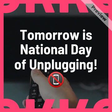 National Unplugging Day Eve Video Template