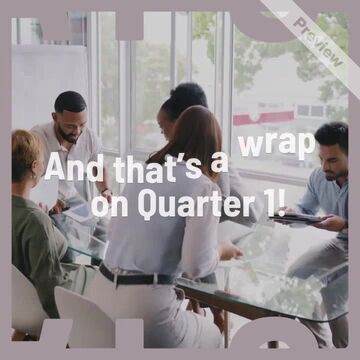 Goodbye Q1, Hello Q2! Video Template