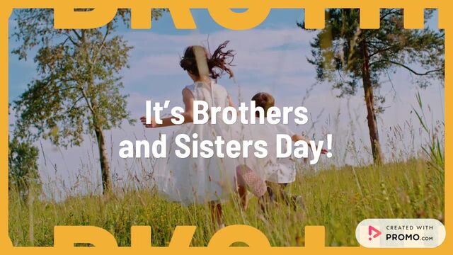 Brothers and Sisters Day Video Template